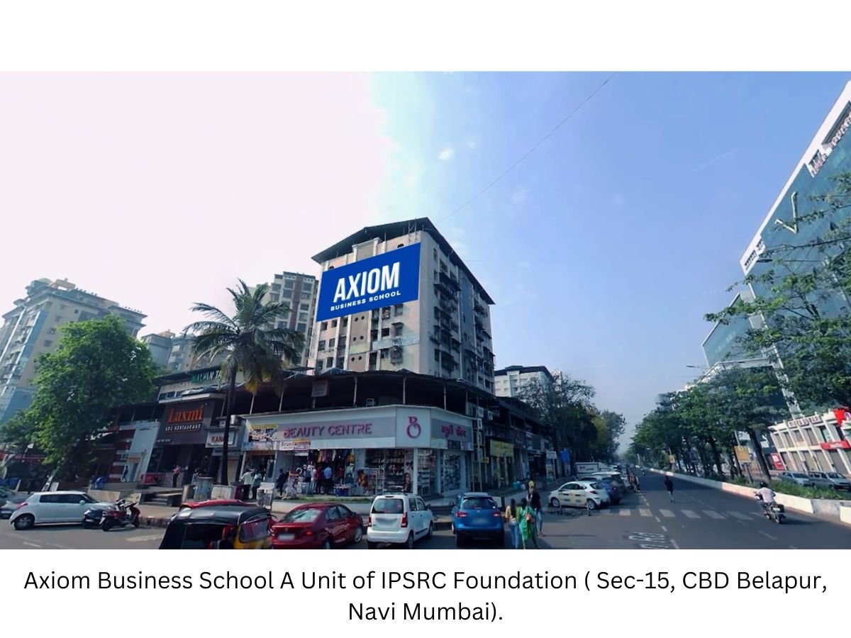 Axiom Business School: Where Passion Meets Purpose Navi Mumbai, India