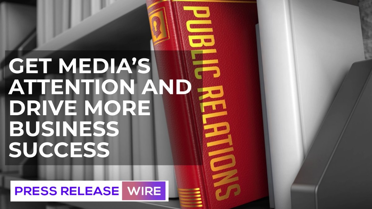 Presenting Press Release Wire- Get Media’s Attention And Drive More Business Success